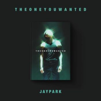 Jay Park - 6th Full Album [THE ONE YOU WANTED] (Jay Park Ver.)