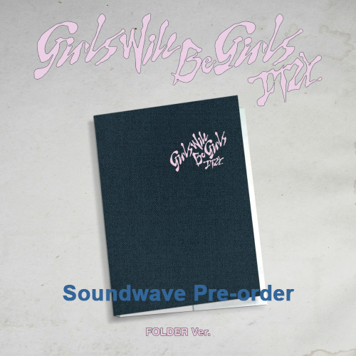 [PRE-ORDER/Soundwave POB]   ITZY - [Girls Will Be Girls] (Folder Ver.)  Cut-off Date: 31.May.2025