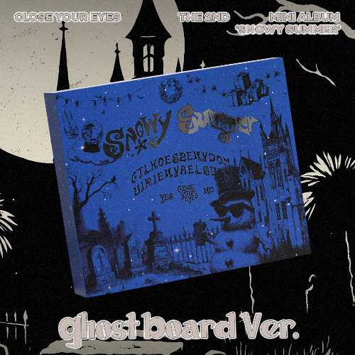 [PRE-ORDER] CLOSE YOUR EYES - 2nd mini album [Snowy Summer] (Ghost Board Ver.)
